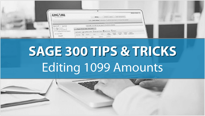 Sage 300 edit 1099 amounts